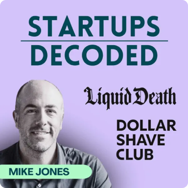Startups Decoded